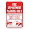 Signmission Fire Department Parking Only Unauthoriz Heavy-Gauge Aluminum Sign, 12" x 18", A-1218-24023 A-1218-24023 - alternate 1